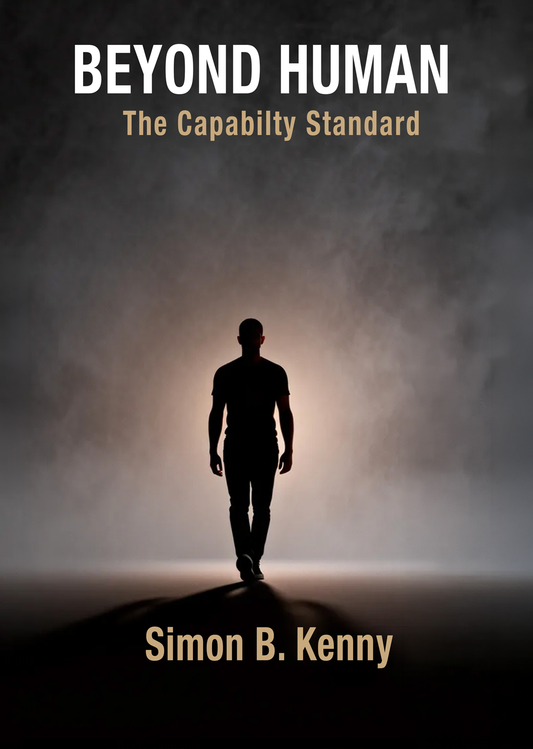 Beyond Human: The Capabilty Standard